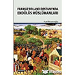 Fransz Roland Destannda Endls Mslmanlar Hikmetevi Yaynlar