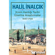 Kırım Hanlığı Tarihi Üzerine Araştırmalar 1441 1700 Halil İnalcık  İş Bankası Kültür Yayınları