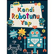 Kendi Robotunu Yap  Bankas Kltr Yaynlar