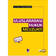 Uluslararas Hukuk Mevzuat 2.Bask Adalet Yaynlar