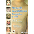 Pediyatrik Dermatoloji`nin Renkli Atlas ve zeti Akademisyen Kitabevi