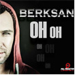 Oh Oh Berksan
