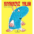 Kuyruksuz Yalan İş Bankası Kültür Yayınları