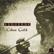 Sergerde Cihan elik