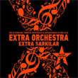 Ekstra arklar Extra Orchestra