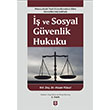  ve Sosyal Gvenlik Hukuku Ekin Yaynlar