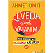 Elveda Gzel Vatanm (Okumayan Kalmasn) Everest Yaynlar