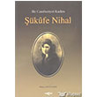 Bir Cumhuriyet Kadn kufe Nihal Aka Kitabevi