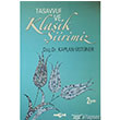 Tasavvuf ve Klasik iirimiz (14. ve 15. yy. Divanlarna Gre) Aka Kitabevi