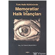 Trk Halk Kltrnde Memoratlar ve Halk nanlar Aka Kitabevi