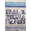 Trkiye Trkologlar ve Trk Diline Emek Verenler Cilt:1 Aka Kitabevi