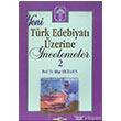 Yeni Trk Edebiyat zerine ncelemeler 2 Aka Kitabevi