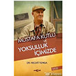 Mustafa Kutlu ve Yoksulluk imizde Aka Kitabevi