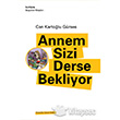 Annem Sizi Derse Bekliyor letiim Yaynlar