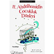 Osmanl ehzade Gnlkleri 1 II. Abdlhamid`in ocukluk Dleri Hayy Kitap