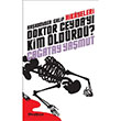 Bakomiser Galip Hikayeler Doktor Ceyday Kim ldrd Olak Yaynclk