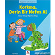 Duygularmz ve Davranlarmz Korkma Derin Bir Nefes Al Almidilli Yaynlar
