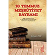 10 Temmuz Merutiyet Bayram Boazii Yaynlar