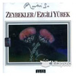 Zeybekler/Ezgili Yrek Ruhi Su