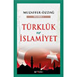 Trklk ve slamiyet Toplu Eserler 1 Kripto Yaynlar