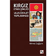 Krgz Etnik Kimlii ve Ulus Devlet Yaplanmas Az Kitap