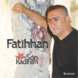 Sol Yanm Son Kadnm Fatihhan