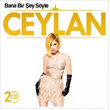 Bana Bir ey Syle 2 CD Ceylan