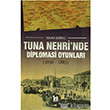 Tuna Nehrinde Diplomasi Oyunlar Altnpost Yaynlar