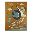 Babam Yerinde Durmuyor Uanbalk Yaynlar