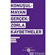 Konuulmayan Gerek: Zorla Kaybetmeler Hafza Merkezi