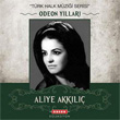 Odeon Yllar Aliye Akkl