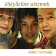 Gkyzne Ulamak Alihan Yalnda