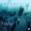 Dokunular Tanini Trio