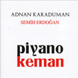 Piyano Keman Semih Erdoan