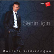 Senin in Mustafa Yldzdoan