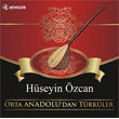 Orta Anadolu`dan Trkler Hseyin zcan