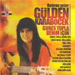 Gne Topla Benim in Hatran Yeter Glden Karabcek