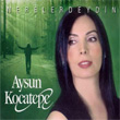Nerelerdeydin Aysun Kocatepe