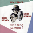 Nerede Kalmtk Uur Dikmen