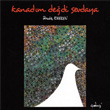 Kanadm Dedi Sevdaya Ferda Ereren