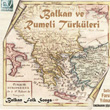 Balkan ve Rumel Turkuler 1 Faruk Ylmaz