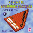 Kanun ile Sevdiiniz arklar Ahmet Meter