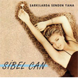 arklarda Sen Varsn Sibel Can