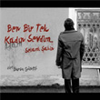 Ben Bir Tek Kadn Sevdim Selami ahin