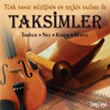 Tambur Ney Kanun Keman Taksimler