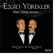 Ezgili Yrekler Tuncer Tercan