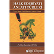 Halk Edebiyat Anlat Trleri Gazi Kitabevi