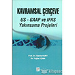 Kavramsal ereve US- GAAP VE IFRS Yaknsama Projeleri Gazi Kitabevi