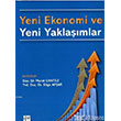 Yeni Ekonomi ve Yeni Yaklamlar Gazi Kitabevi