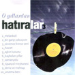 O Yllardan Hatralar 3 Glay Eralp